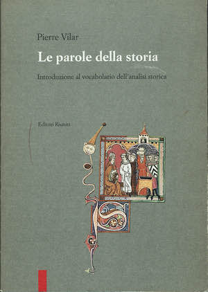 Le parole della storia. Introduzione al vocabolario dell'analisi storica.