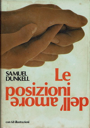 Le posizioni dell'amore - con 68 illustrazioni.