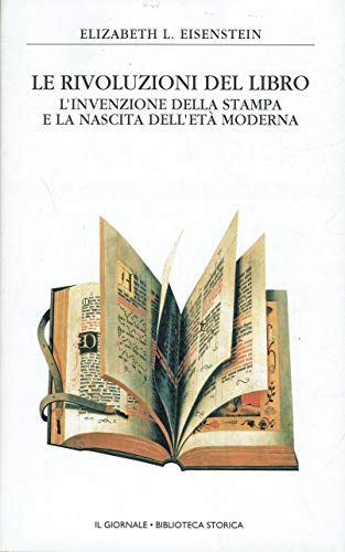 Le rivoluzioni del libro. l’invenzione della stampa e la nascita …