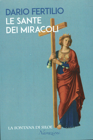 Le sante dei miracoli