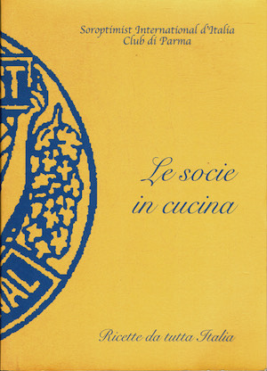 Le socie in cucina - Ricette da tutta Italia
