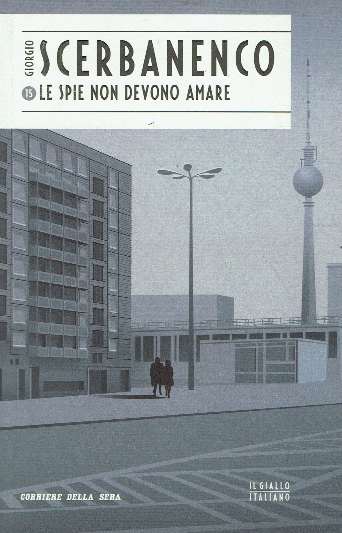 Le spie non devono amare