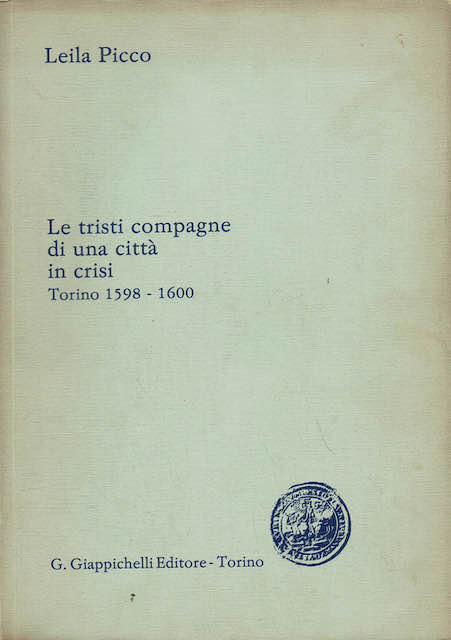 Le tristi compagne di una città in crisi. Torino 1598-1600