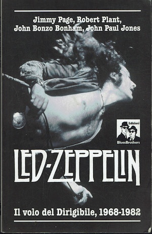 Led Zeppelin. Il volo del dirigibile 1968-1982