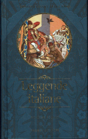 Leggende italiane - volume primo
