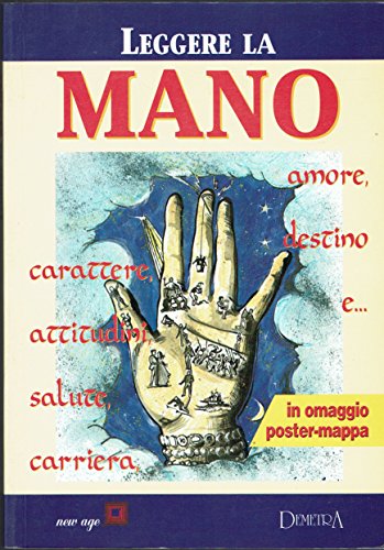 Leggere la mano ( contiene poster-mappa )