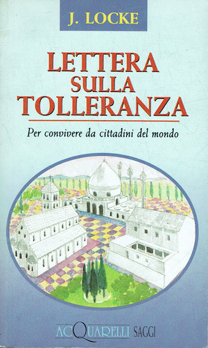 Lettera sulla tolleranza. Per convivere da cittadini nel mondo.