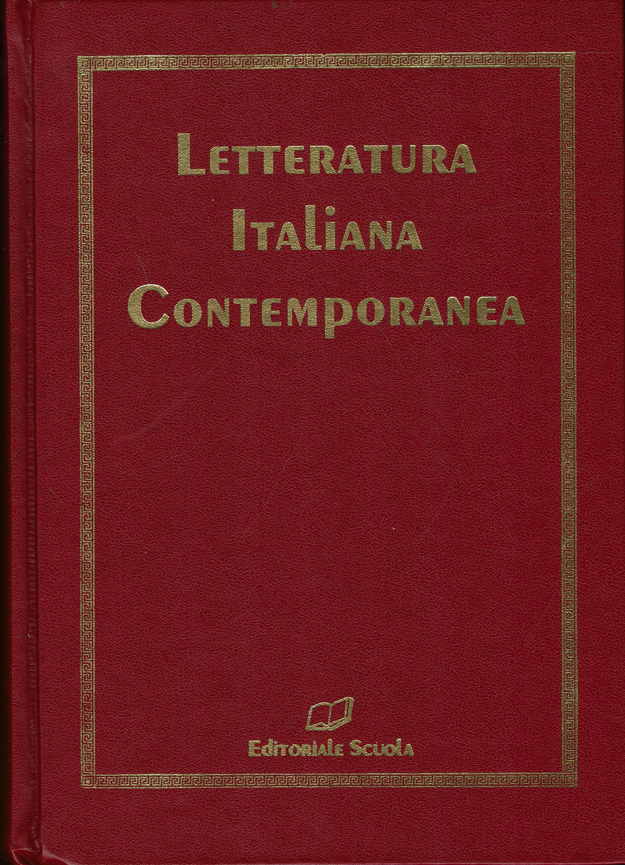 Letteratura italiana contemporanea - volume I