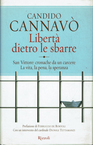 Libertà dietro le sbarre - San Vittore: cronache da un …