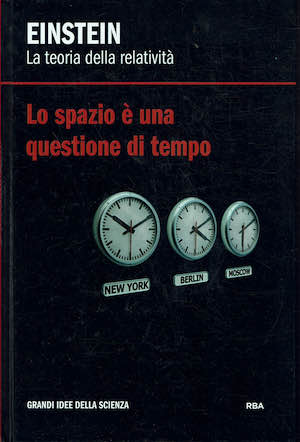 Einstein - La teoria della relatività. Lo spazio è una …