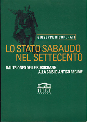 Lo stato sabaudo nel settecento - Dal trionfo delle burocrazie …