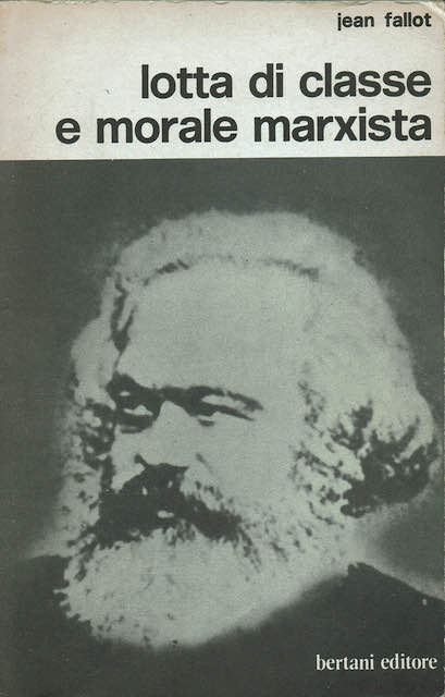Lotta di classe e morale marxista