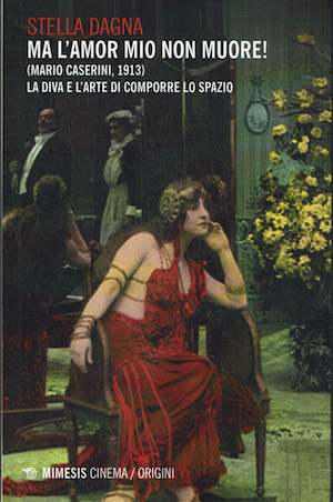 Ma l'amor mio non muore! (Mario Caserini, 1913). La diva …