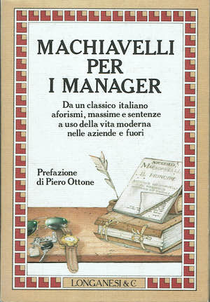 Machiavelli per i manager