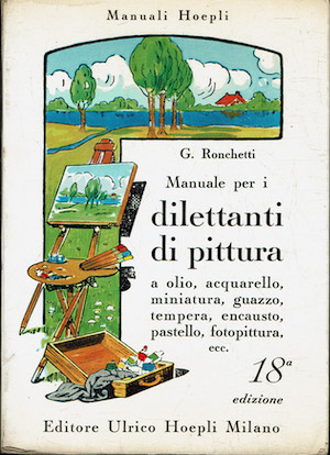 Manuale per i dilettanti di pittura ad olio, acquarello, miniatura, …