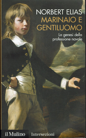 Marinaio e gentiluomo. La genesi della professione navale.