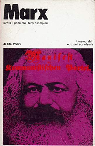 MARX ( la vita, il pensiero, i testi esemplari)