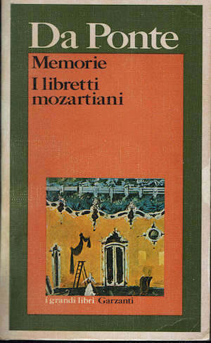 Memorie. I libretti mozartiani (Le nozze di Figaro, Don Giovanni, …