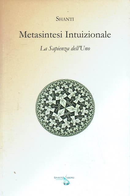 Metasintesi Intuizionale.La sapienza dell'uno