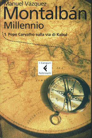 Millennio. Pepe Carvalho sulla via di Kabul (Vol. 1)