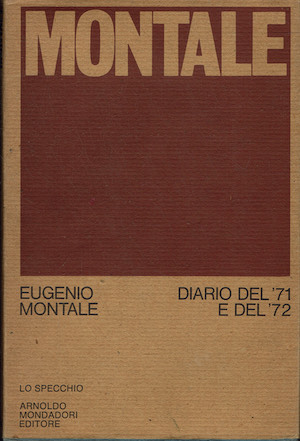 Montale. Diario del '71 e del '72