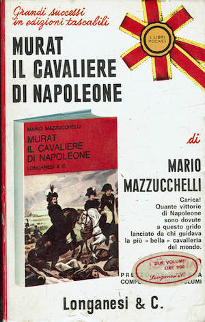 Murat il cavaliere di Napoleone vol.I