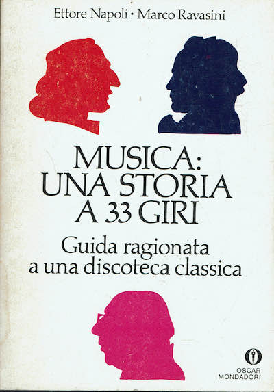 Musica,una storia a 33, guida ragionata a una discoteca classica