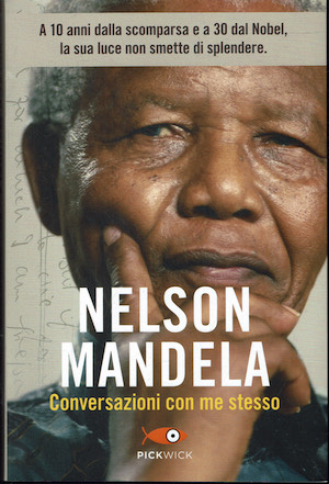 Nelson Mandela .Conversazioni con se stesso