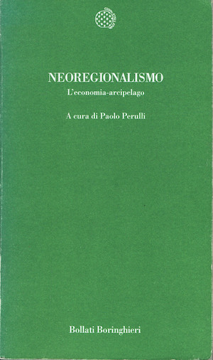 Neoregionalismo. L'economia-arcipelago.