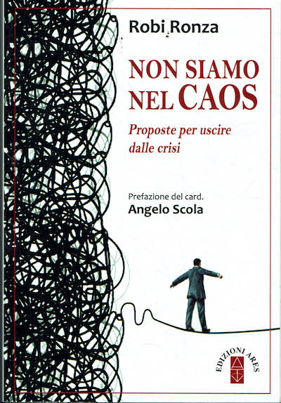 Non siamo nel caos,proposte per uscire dalle crisi