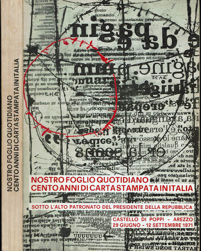 Nostro foglio quotidiano cento anni di carta stampata.