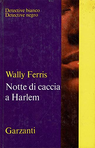 NOTTE DI CACCIA A HARLEM