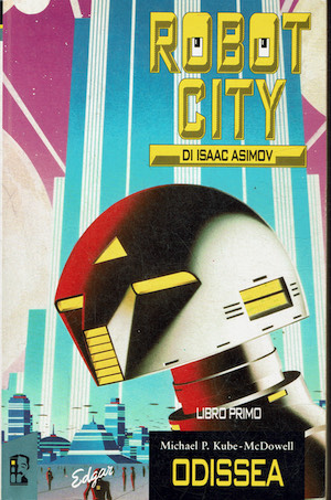 Odissea: Libro primo della serie Robot City di Isaac Asimov