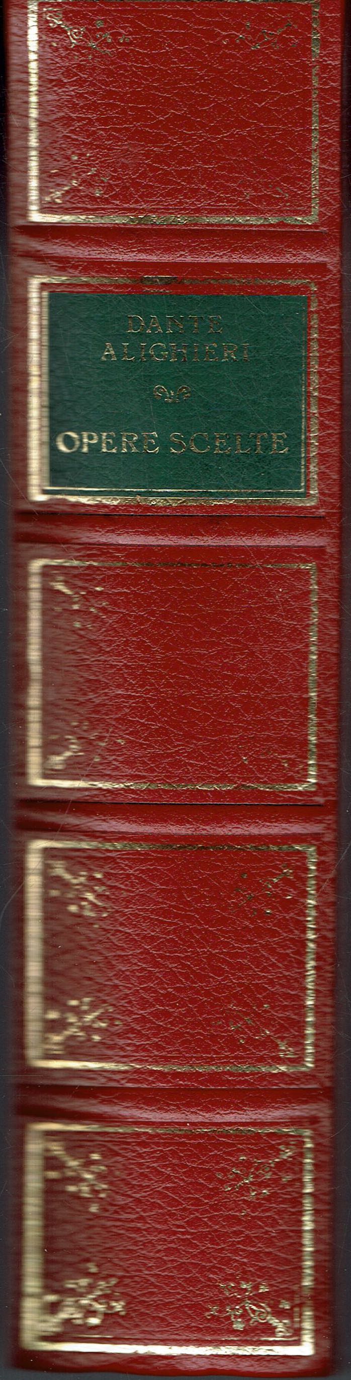 Dante Alighieri. Opere scelte