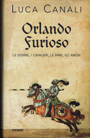 Orlando furioso Le donne, i cavalieri, le armi, gli amori