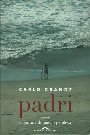 Padri racconti di maschi perplessi