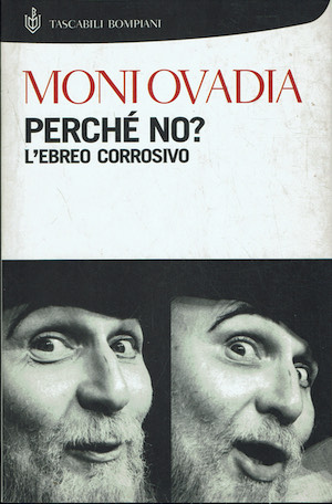 Perche' no ? L'ebreo corrosivo