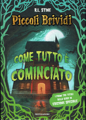 Piccoli brividi - Come tutto è cominciato