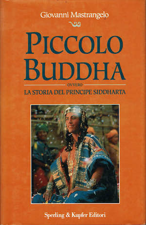 Piccolo Buddha ovvero la storia del principe Siddharta