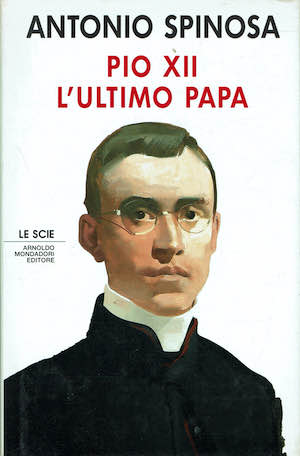 Pio XII L'ultimo Papa