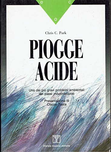 PIOGGE ACIDE. Uno dei più gravi problemi ambientali dei paesi …