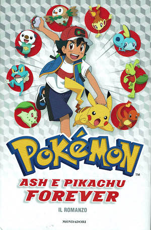 Pokemon. Ash e Pikachu forever