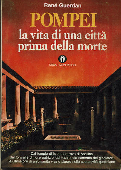 Pompei, la vita di una città prima della morte