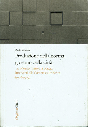 Produzione della norma, governo della città. Tra Montecitorio e la …