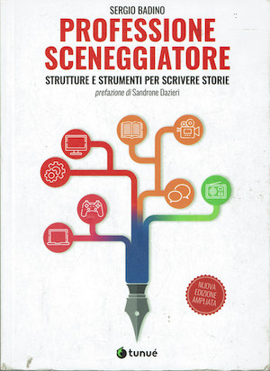 Professione sceneggiatore. Strutture e strumenti per scrivere storie