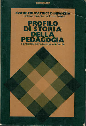 Profilo di storia della pedagogia e problemi dell'educazione infantile
