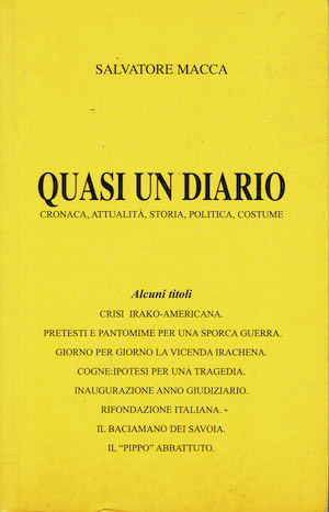 Quasi un diario - Storia, attualità, storia. politica, costume