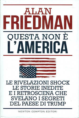 Questa non e' l'America ,le rivelazioni shock, le storie inedite …