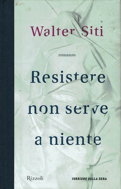 Resistere non serve a niente