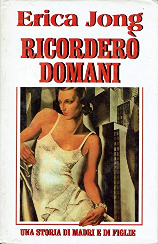 RICORDERO’ DOMANI - Una storia di madri e di figlie